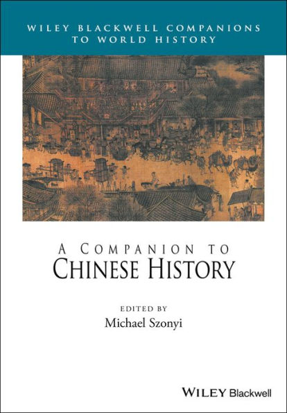 A Companion to Chinese History / Edition 1