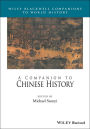 A Companion to Chinese History / Edition 1