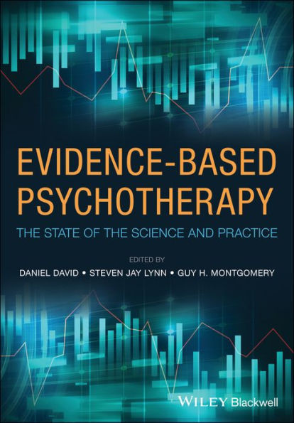 Evidence-Based Psychotherapy: The State of the Science and Practice / Edition 1