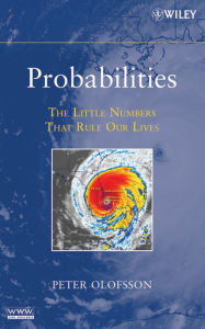 Title: Probabilities: The Little Numbers That Rule Our Lives, Author: Peter Olofsson