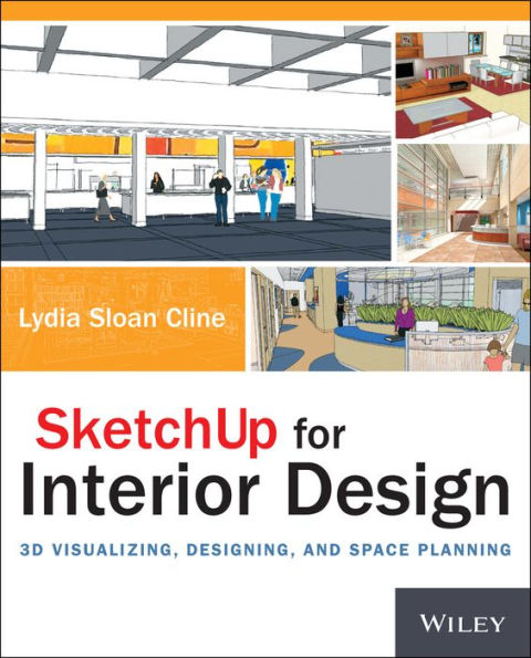 SketchUp for Interior Design: 3D Visualizing, Designing, and Space Planning / Edition 1