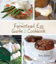 Title: The Farmstead Egg Guide & Cookbook, Author: Terry Golson