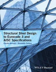 Title: Structural Steel Design to Eurocode 3 and AISC Specifications, Author: Claudio Bernuzzi