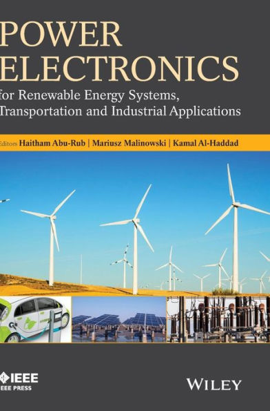 Power Electronics for Renewable Energy Systems, Transportation and Industrial Applications / Edition 1