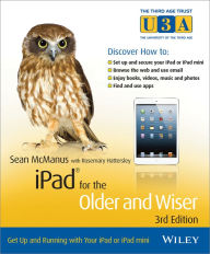 Title: iPad for the Older and Wiser: Get Up and Running with Your iPad or iPad mini, Author: Sean McManus