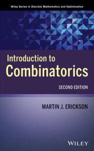 Title: Introduction to Combinatorics / Edition 2, Author: Martin J. Erickson