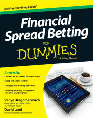 Title: Financial Spread Betting For Dummies, Author: Vanya Dragomanovich