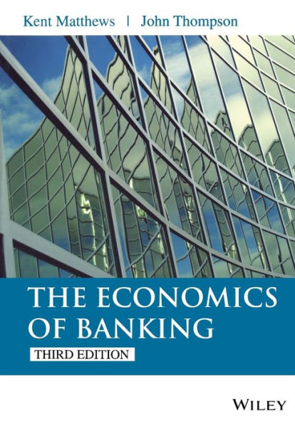 The Economics of Banking / Edition 3