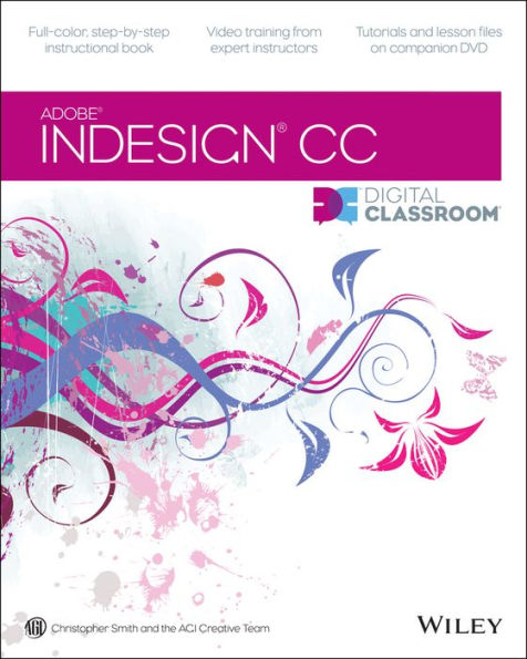 InDesign CC Digital Classroom / Edition 1