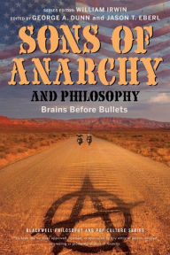 Sons of Anarchy and Philosophy: Brains Before Bullets