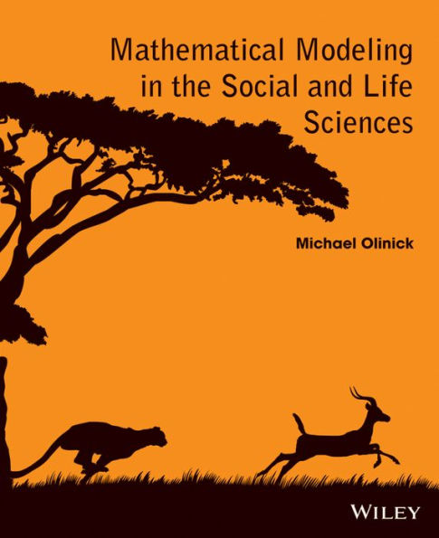 Mathematical Modeling in the Social and Life Sciences / Edition 1