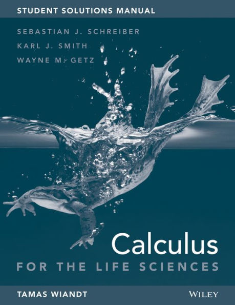 Calculus for Life Sciences, 1e Student Solutions Manual / Edition 1