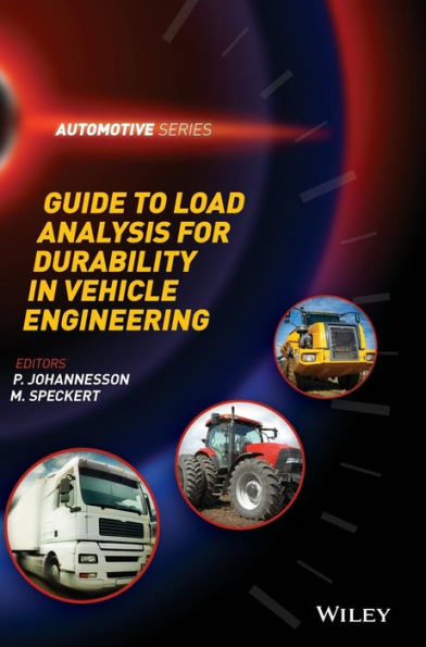 Guide to Load Analysis for Durability in Vehicle Engineering / Edition 1