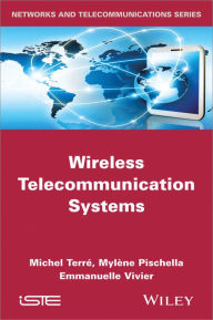 Title: Wireless Telecommunication Systems, Author: Michel Terré