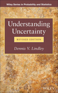 Title: Understanding Uncertainty, Author: Dennis V. Lindley