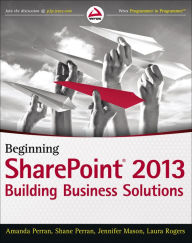 Title: 3.1 - Beginning SharePoint 2013: Building Business Solutions, Author: Amanda Perran