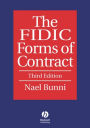 The FIDIC Forms of Contract