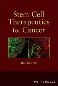 Title: Stem Cell Therapeutics for Cancer, Author: Khalid Shah