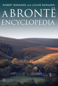 Title: A Brontë Encyclopedia, Author: Robert Barnard