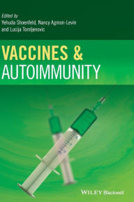 Title: Vaccines and Autoimmunity / Edition 1, Author: Nicola Luigi Bragazzi