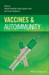 Title: Vaccines and Autoimmunity, Author: Yehuda Shoenfeld