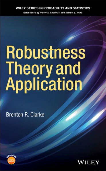 Robustness Theory and Application / Edition 1