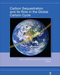 Title: Carbon Sequestration and Its Role in the Global Carbon Cycle, Author: Brian J. McPherson