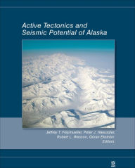 Title: Active Tectonics and Seismic Potential of Alaska, Author: Jeffrey T. Freymueller