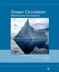 Title: Ocean Circulation: Mechanisms and Impacts -- Past and Future Changes of Meridional Overturning, Volume 173, Author: Andreas Schmittner