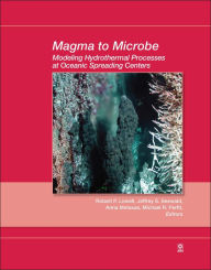 Title: Magma to Microbe: Modeling Hydrothermal Processes at Oceanic Spreading Centers, Author: Robert P. Lowell