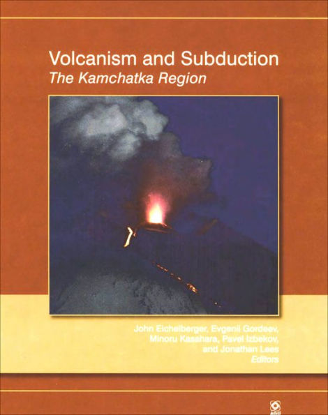 Volcanism and Subduction: The Kamchatka Region