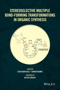 Title: Stereoselective Multiple Bond-Forming Transformations in Organic Synthesis / Edition 1, Author: Jean Rodriguez