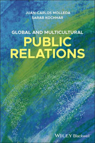 Title: Global and Multicultural Public Relations / Edition 1, Author: Juan-Carlos Molleda