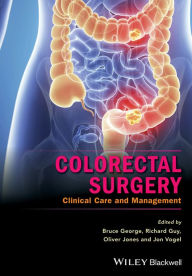 Title: Colorectal Surgery: Clinical Care and Management, Author: Bruce George