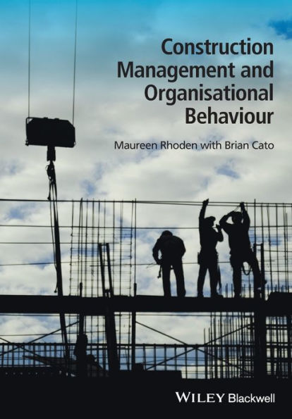 Construction Management and Organisational Behaviour / Edition 1