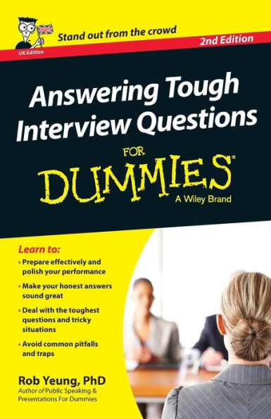 Answering Tough Interview Questions For Dummies - UK