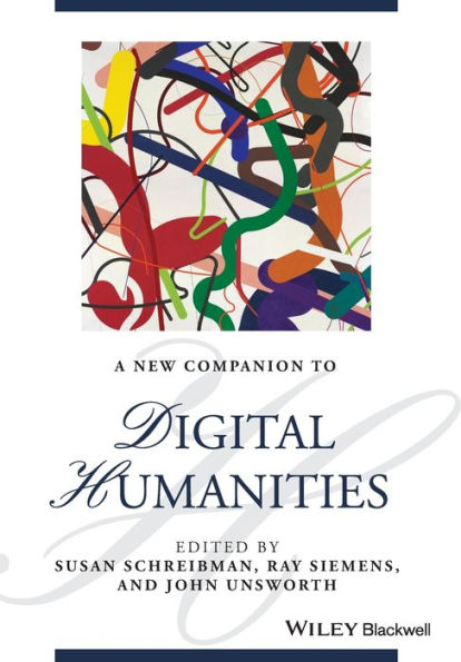 A New Companion to Digital Humanities / Edition 1