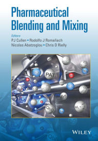 Title: Pharmaceutical Blending and Mixing, Author: P. J. Cullen