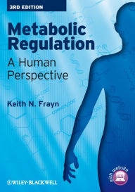 Ebooks for iphone download Metabolic Regulation: A Human Perspective English version by Keith N. Frayn