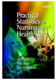 Title: Practical Statistics for Nursing and Health Care, Author: Jim Fowler