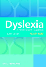 Title: Dyslexia: A Practitioner's Handbook, Author: Gavin Reid