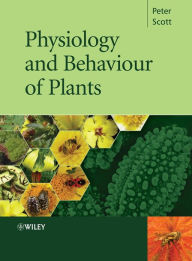 Title: Physiology and Behaviour of Plants, Author: Peter Scott