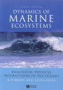 Dynamics of Marine Ecosystems: Biological-Physical Interactions in the Oceans