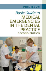 Title: Basic Guide to Medical Emergencies in the Dental Practice, Author: Philip Jevon