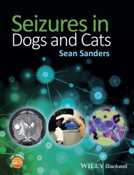 Title: Seizures in Dogs and Cats, Author: Sean Sanders