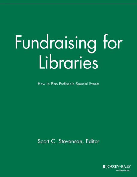 Fundraising for Libraries: How to Plan Profitable Special Events / Edition 1
