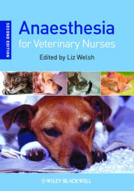 Title: Anaesthesia for Veterinary Nurses, Author: Liz Welsh