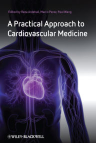 Title: A Practical Approach to Cardiovascular Medicine, Author: Reza Ardehali