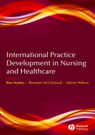 Title: International Practice Development in Nursing and Healthcare, Author: Kim Manley