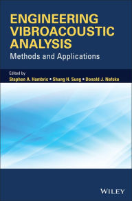 Title: Engineering Vibroacoustic Analysis: Methods and Applications, Author: Stephen A. Hambric